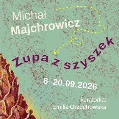 Wystawa „Zupa z szyszek” w Gdańsku: ceramika w Oliwie